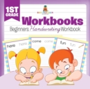 Image for 1st Grade Workbooks : Beginners Handwriting Workbook