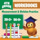 Image for 4th Grade Workbooks : Measurement &amp; Division Practice