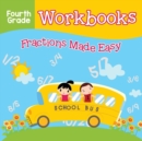 Image for Fourth Grade Workbooks : Fractions Made Easy