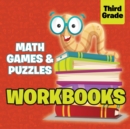 Image for Third Grade Workbooks : Math Games &amp; Puzzles