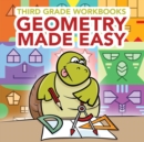 Image for Third Grade Workbooks : Geometry Made Easy