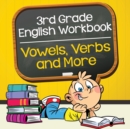 Image for 3rd Grade English Workbook : Vowels, Verbs and More