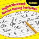 Image for 4th Grade English Workbook : Cursive Writing Perfection