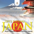 Image for Let&#39;s Explore Japan (Most Famous Attractions in Japan)