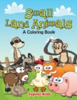 Image for Small Land Animals (A Coloring Book)