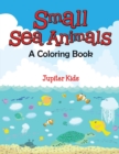 Image for Small Sea Animals (A Coloring Book)