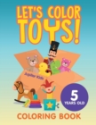 Image for Let&#39;s Color Toys!