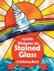 Image for Pictures on Stained Glass (A Coloring Book)