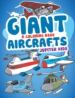 Image for Giant Aircrafts (A Coloring Book)