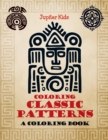 Image for Coloring Classic Patterns (A Coloring Book)