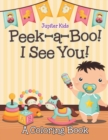 Image for Peek-a-Boo! I See You! (A Coloring Book)