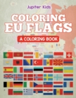 Image for Coloring EU Flags (A Coloring Book)