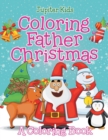 Image for Coloring Father Christmas (A Coloring Book)