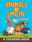 Image for Animals-a-Smilin&#39; (A Coloring Book)