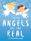 Image for Angels are for Real (A Coloring Book)