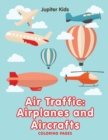 Image for Air Traffic : Airplanes and Aircrafts (Coloring Pages)