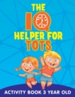 Image for The IQ Helper for Tots : Activity Book 3 Year Old