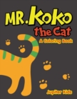 Image for Mr. Koko the Cat (A Coloring Book)