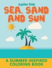 Image for Sea, Sand and Sun (A Summer-Inspired Coloring Book)