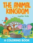 Image for The Animal Kingdom (A Coloring Book)