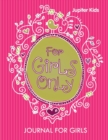 Image for For Girls Only : Journal For Girls