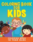 Image for Coloring Book for Kids : Coloring Book 10 Year Olds