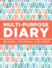 Image for Multi-Purpose Diary : Blank Journal Unlined