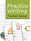 Image for Practice Writing : Preschool Journal
