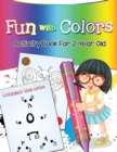 Image for Fun with Colors : Activity Book For 2 Year Old