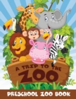 Image for A Trip to the Zoo : Preschool Zoo Book