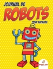 Image for Journal de robots pour enfants (French Edition)