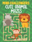 Image for Mind Challengers : Cute Animal Mazes