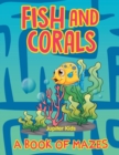 Image for Fish and Corals (A Book of Mazes)