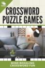 Image for Crossword Puzzle Games : Mind Boggling Crossword Fun