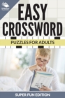 Image for Easy Crossword Puzzles For Adults Super Fun Edition