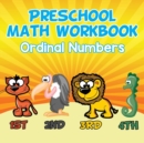 Image for Preschool Math Workbook : Ordinal Numbers