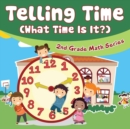 Image for Telling Time (What Time Is It?)