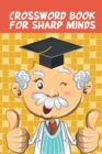 Image for Crossword Book for Sharp Minds