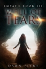Image for Well Of Tears Empath Book 3