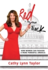 Image for Red is the New Black : How Women Can Fashion a More Powerful America