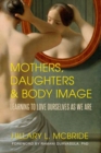 Image for Mothers, Daughters, and Body Image