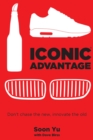 Image for Iconic Advantage (R) : Don&#39;t Chase the New, Innovate the Old