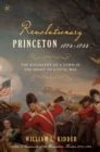 Image for Revolutionary Princeton 1774-1783