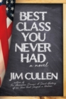 Image for Best Class You Never Had : A Novel