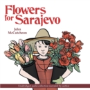 Image for Flowers for Sarajevo