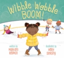 Image for Wibble Wobble BOOM!