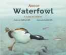 Image for About waterfowl  : a guide for children