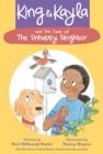 Image for King &amp; Kayla and the Case of the Unhappy Neighbor