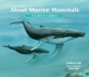 Image for About Marine Mammals : A Guide for Children