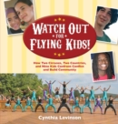 Image for Watch Out for Flying Kids